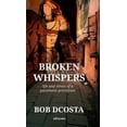 thumbnail image 1 of Broken Whispers (Hardcover), 1 of 1