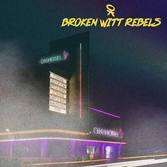 Broken Witt Rebels - OK Hotel - Music & Performance - CD