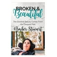 thumbnail image 1 of Broken and Beautiful : The greatest beauty comes from our deepest pain (Paperback), 1 of 1