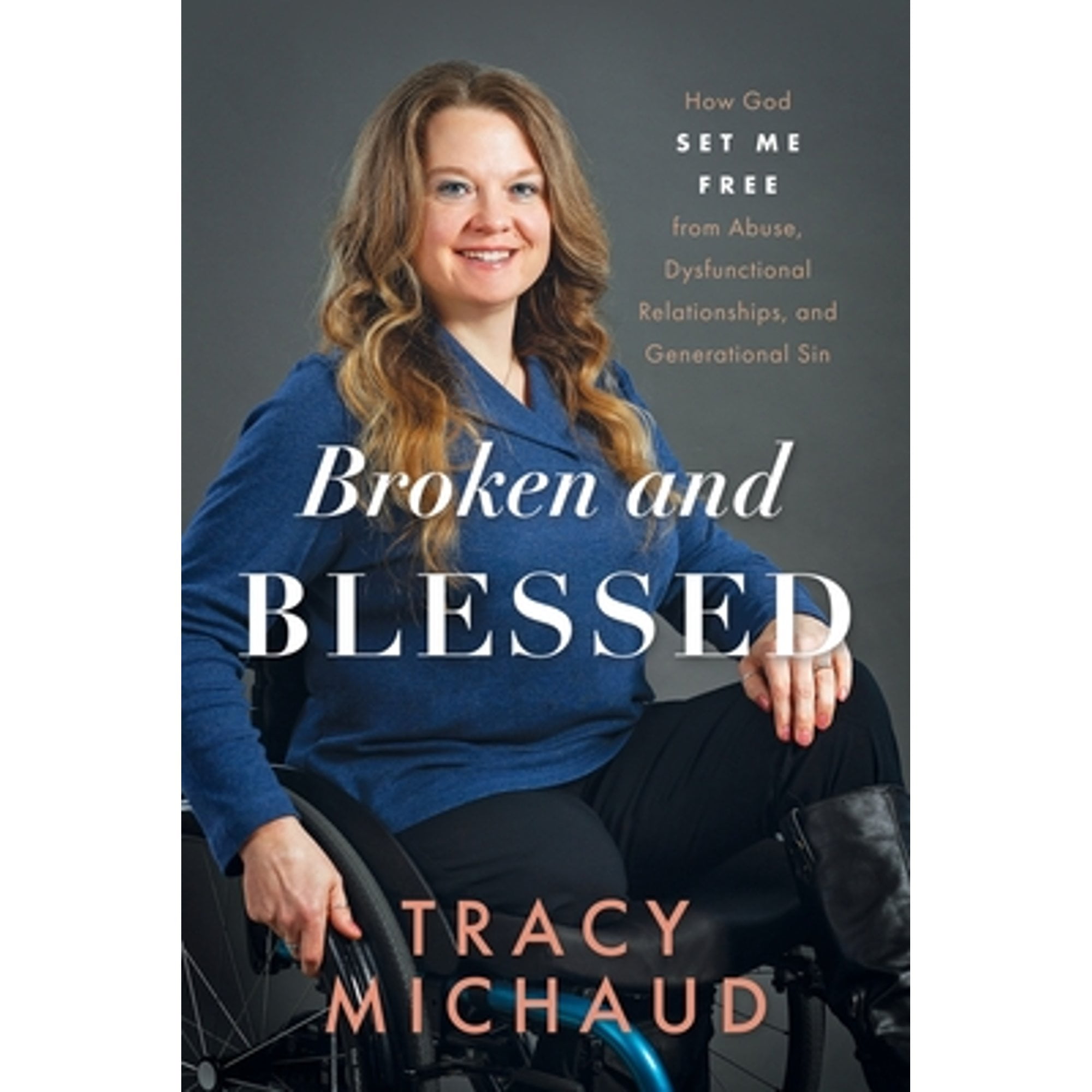 Pre-Owned Broken and Blessed: How God Set Me Free from Abuse ...