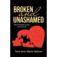 thumbnail image 1 of Broken and Unashamed : Pieced Together by the Love of God, 1 of 1
