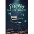 thumbnail image 1 of Broken but Not Defeated (Paperback), 1 of 1