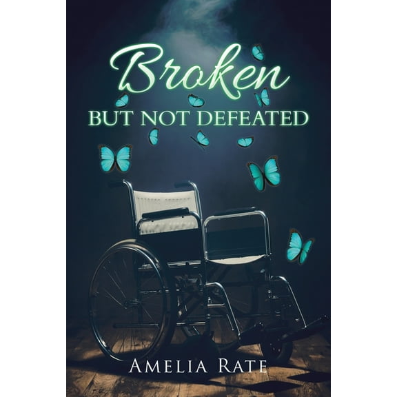 Broken but Not Defeated (Paperback)