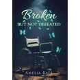 thumbnail image 1 of Broken but Not Defeated (Hardcover), 1 of 1