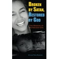 thumbnail image 1 of Broken by Satan by God "The Memoir of an Abused Girl" (Hardcover), 1 of 1