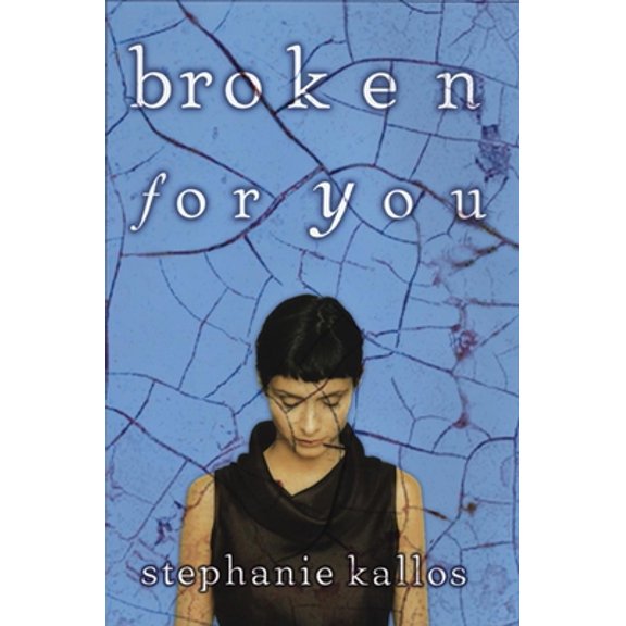 Pre-Owned Broken for You (Hardcover) 0802117791 9780802117793