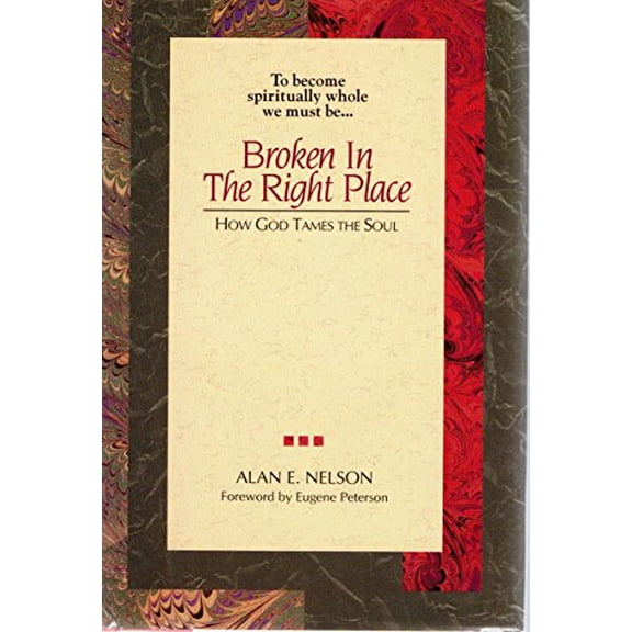 Pre-Owned Broken in the Right Place, 9780840776488, 0840776489, Hardcover,