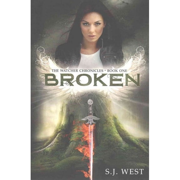 Broken (the Watcher Chronicles, Book 1, Paranormal Romance) (Paperback) by S J West