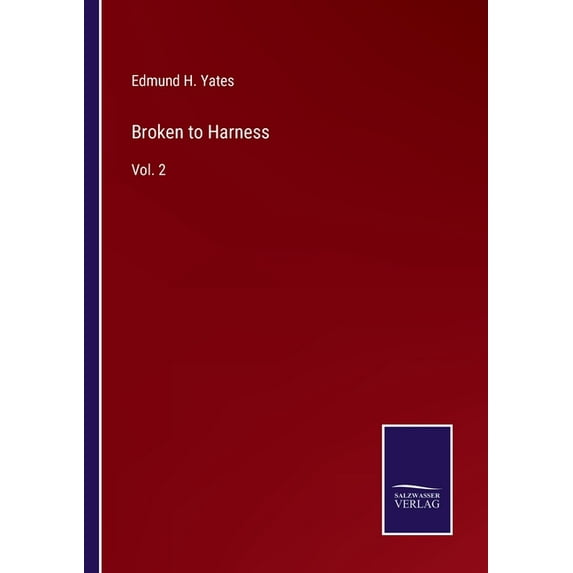 Broken to Harness:Vol. 2