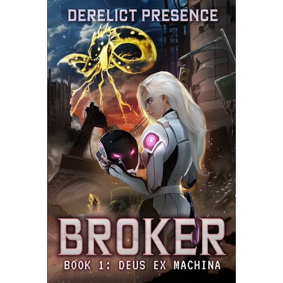Broker Deus Ex Machina: A Time Regression LitRPG (Broker Book 1), Book 1, (Paperback)