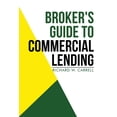 thumbnail image 1 of Broker's Guide to Commercial Lending, (Paperback), 1 of 1