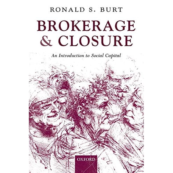 Pre-Owned Brokerage and Closure: An Introduction to Social Capital (Paperback) 0199249156 9780199249152