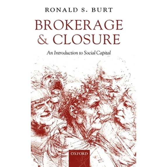 Pre-Owned Brokerage and Closure: An Introduction to Social Capital (Hardcover) 0199249148 9780199249145