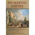 thumbnail image 1 of Brokering Empire: Trans-Imperial Subjects Between Venice and Istanbul, (Paperback), 1 of 1