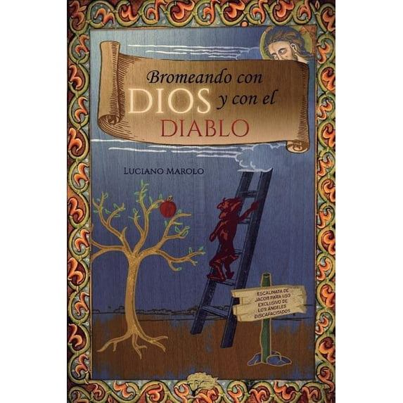 Bromeando con dios y con el diablo (Paperback)