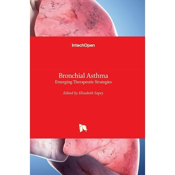 Bronchial Asthma: Emerging Therapeutic Strategies (Hardcover)