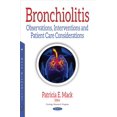 thumbnail image 1 of Bronchiolitis : Observations, Interventions and Patient Care Considerations, 1 of 1