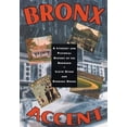 thumbnail image 1 of Pre-Owned Bronx Accent: A Literary and Pictorial History of the Borough (Hardcover) 0813528631 9780813528632, 1 of 1