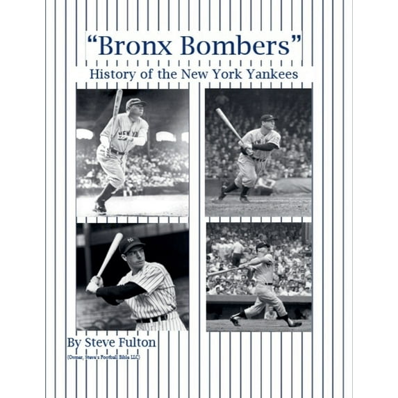 Mlb "Bronx Bombers" History of the New York Yankees, Book 5, (Paperback)