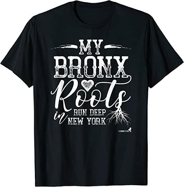 Bronx New York Design for Residents of the Bronx! TShirt Size S5XL