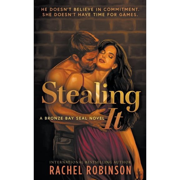 Bronze Bay Seals Stealing It: A Second Chance Small Town Military Romance, Book 3, (Paperback)