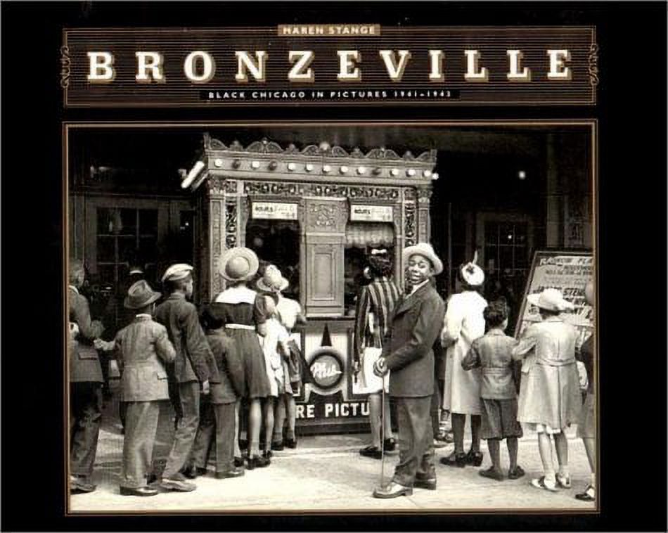 Bronzeville Black Chicago in Pictures, 19411943 9781565846180 Used