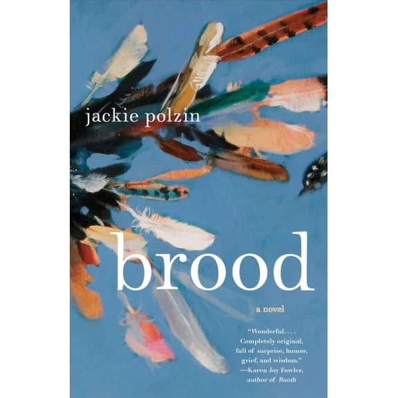 Brood : A Novel (Paperback)