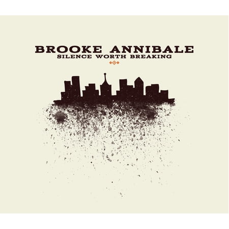 Brooke Annibale - Silence Worth Breaking - Music & Performance - CD