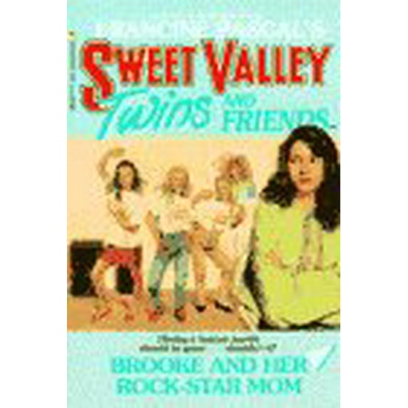 Pre-Owned BROOKE AND HER ROCK-STAR MOM (Sweet Valley Twins) (Paperback) 0553159658 9780553159653