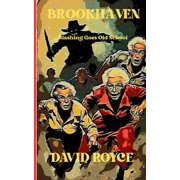 Brookhaven A slasher/comedy where killing goes old school, Paperback