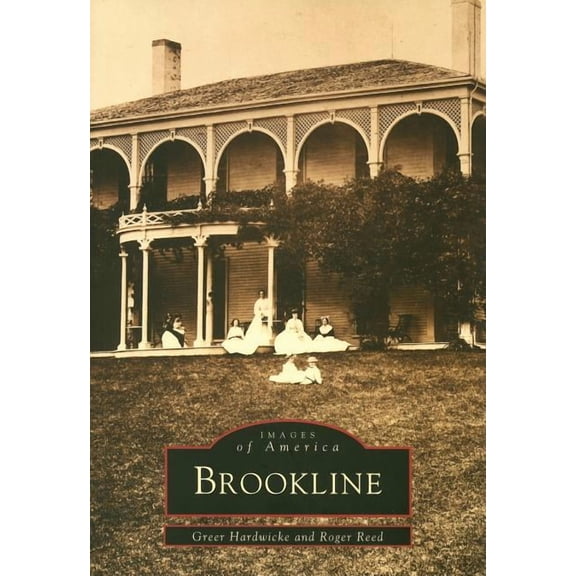Brookline (Paperback) by Greer Hardwicke, Roger Reed