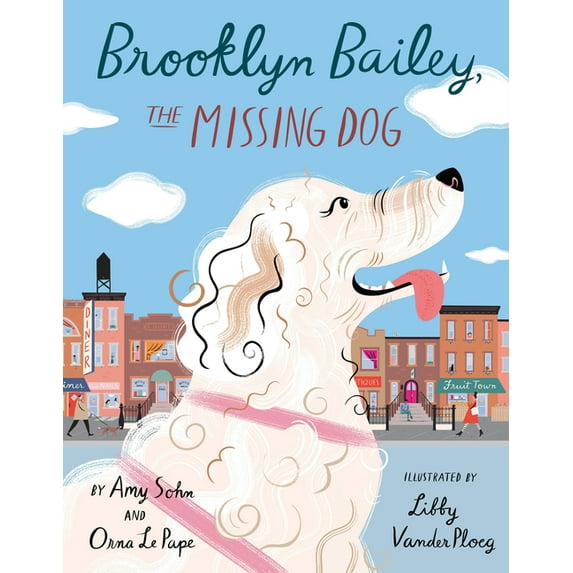 Brooklyn Bailey, the Missing Dog, (Hardcover)