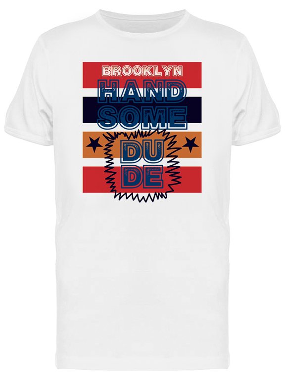 Brooklyn Handsome Dude Graphic Tee Men's -Image by Shutterstock
