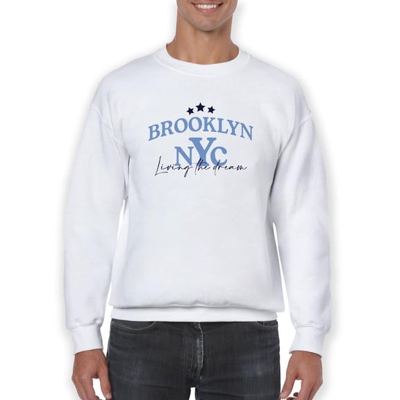 Brooklyn Living The Dream Sweatshirt Men -Image by Shutterstock, Male 5X-Large