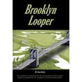 thumbnail image 1 of Pre-Owned Brooklyn Looper (Hardcover) 1425981151 9781425981150, 1 of 1