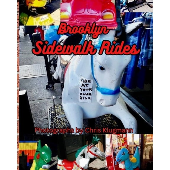 Brooklyn: Sidewalk Rides: Street Photography by Christopher Klugmann, (Paperback)
