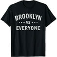 thumbnail image 1 of Brooklyn VS Everyone T-Shirt Gift Shirt Men Women Kids, 1 of 3