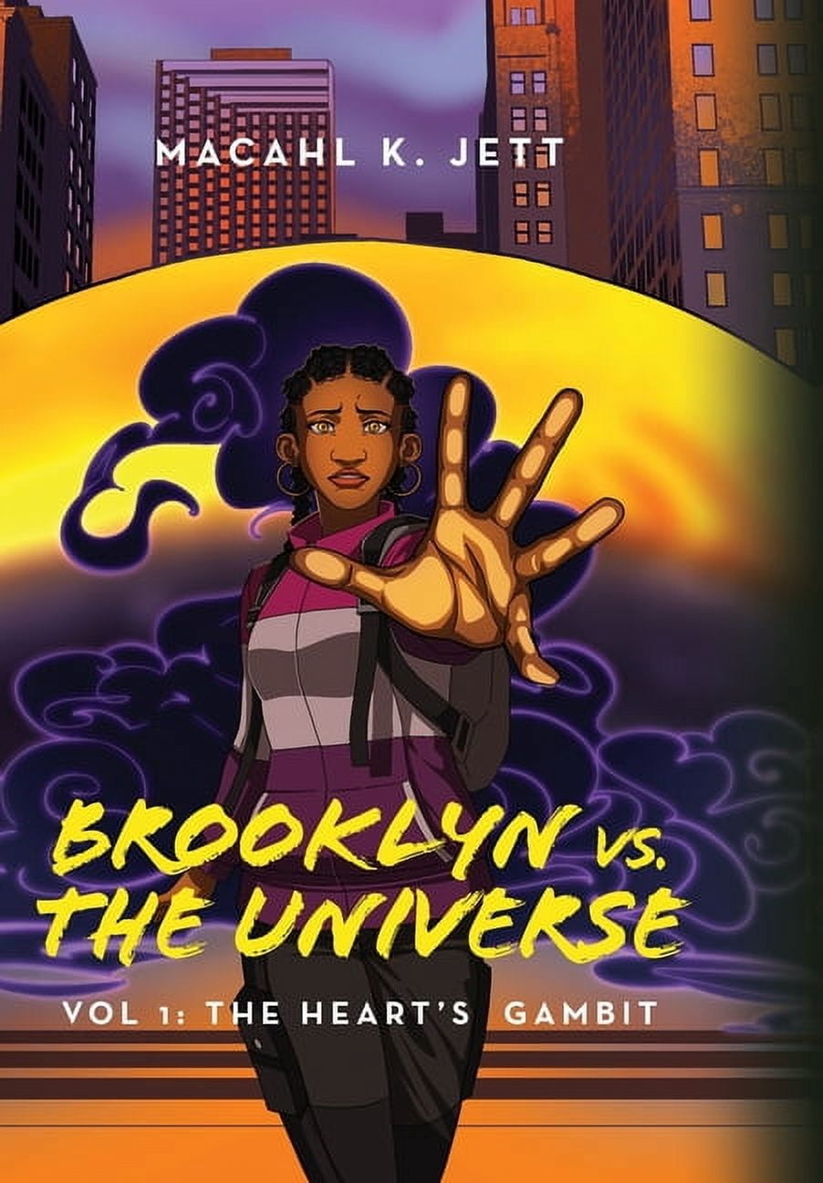 Brooklyn Vs. The Universe: Vol 1 - The Heart's Gambit, (Hardcover)