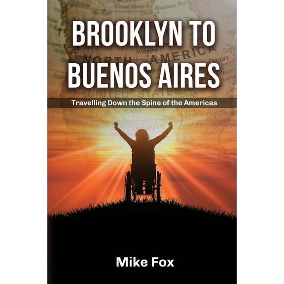 Brooklyn to Buenos Aires: Travelling Down the Spine of the Americas (Paperback)(Large Print)