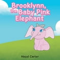 thumbnail image 1 of Brooklynn, the Baby Pink Elephant, (Paperback), 1 of 1