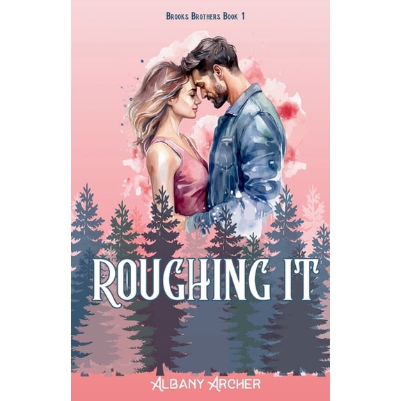 Brooks Brothers Roughing It, (Paperback)
