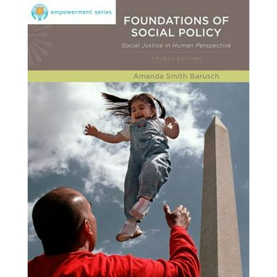 Pre-Owned Brooks/Cole Empowerment Series: Foundations of Social Policy: Social Justice in Human Perspective (Hardcover) 0840034385 9780840034380