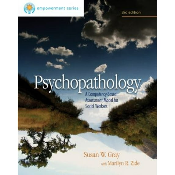 Pre-Owned Brooks/Cole Empowerment Series: Psychopathology: A Competency-Based Assessment Model for Social Workers (Paperback) 0840029152 9780840029157