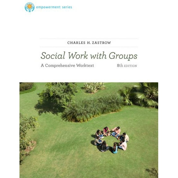 Pre-Owned Brooks/Cole Empowerment Series: Social Work with Groups: A Comprehensive Workbook (Paperback) 0840034504 9780840034502