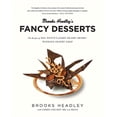 thumbnail image 1 of Brooks Headley's Fancy Desserts: The Recipes of del Posto's James Beard Award-Winning Pastry Chef, (Paperback), 1 of 1