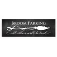 thumbnail image 1 of Broom Parking All Others Will Be Toad Rustic Wood Sign 6x18 (Unframed), 1 of 1
