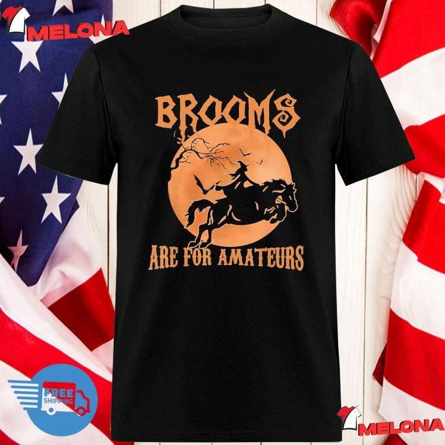 Brooms Are For Amateurs Horse Riding Halloween Costume T Shirt