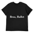 thumbnail image 1 of Bros, Ballet Men Boys Dance Too Barre Dancewear T-Shirt Black, 1 of 5