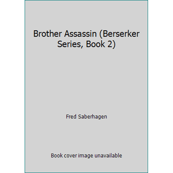 Pre-Owned Brother Assassin (Berserker Series, Book 2) (Paperback) 0441082165 9780441082162