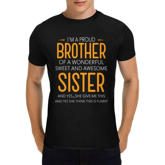 Brother C-T shirt, Brother Birthday Day Gifts, Funny Fathers Day Gift for Brother from Sister, Black
